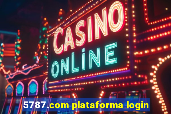 5787.com plataforma login